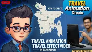 How to Make Travel Animation Video on Mobile | Travel Map Animation Tutorial Bangla 
