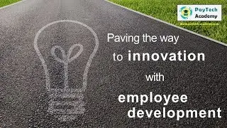 Paving the way to innovation with employee development