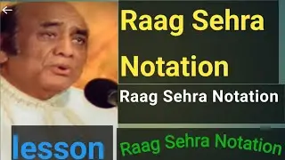 Raag Sehra Notation Aroh Avroh Pakad lesson Raag Sehra Notation Aroh Avroh Pakad 
