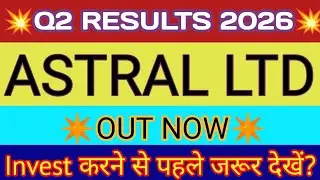 Astral Q2 Results 2025 🔴&nbsp;&nbsp;Astral Ltd Results 🔴 Astral Ltd Q2 Results 🔴 Astral Share Latest News