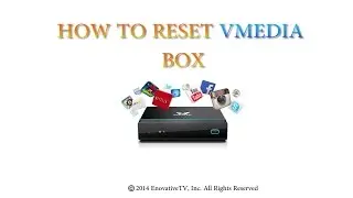 How to reset Vmedia box by EnovativeTV