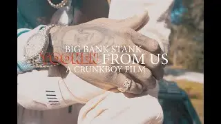 Big Bank Stank - Tooken From Us