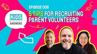 5 Tips for Recruiting Parent Volunteers | Kids Ministry Answers - Episode 009
