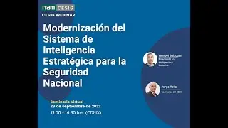 Webinar CESIG: Modernización del Sistema de Inteligencia Estratégica para la Seguridad Nacional
