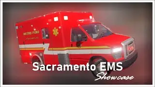 Flashing Lights Modpack Showcase by [EFLM] Chief | Sacramento EMS Release