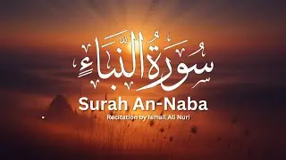 Surah An-Naba (The Great News) Beautiful Quran Recitation with English Translation