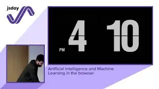 Keyfer Mathewson - Artificial Intelligence and Machine Learning in the browser - jsday 2018