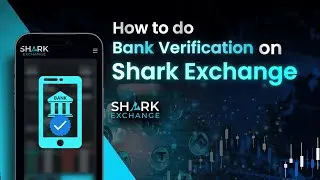 How to do Bank Verification on Shark Exchange