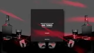 Andero & Mydo feat. Niclas Lundin - Bad Things (Arman Aydin & Arem Ozguc Remix) // OUT NOW