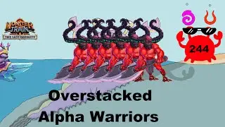Monster Train: The Last Divinity Episode 244-Overstacked Alpha Warriors