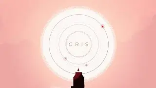 GRIS - First Thirty Minutes of Gameplay | First 30