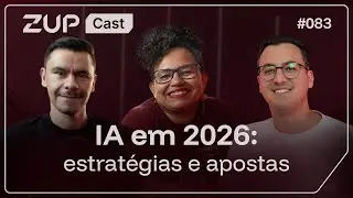 IA em 2026: Como liderar a próxima evolução de negócios e talentos | Zupcast
