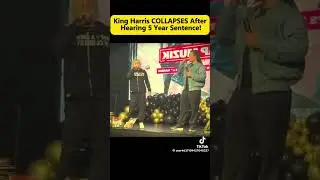 King Harris Collapse After Hearing  5 years sentence