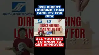 SSS DIRECT HOUSING LOAN FACILITY FOR OFW | ALL YOU NEED TO KNOW TO GET APPROVED #shorts