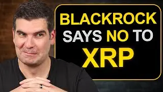 Is BlackRock Playing 4D Chess with XRP?