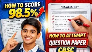 Write Like a Topper 🔥 How to Attempt CBSE Board Paper