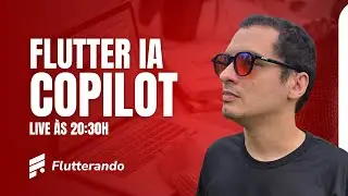 AULÃO - Desenvolvimento Flutter Assistido por IA (Copilot, Claude CLI)