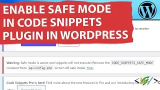 How to Activate Safe Mode in Code Snippets Plugin in WordPress