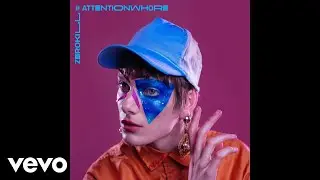 Zero Kill - #AttentionWhore (Official Audio) ft. Leo Garcia