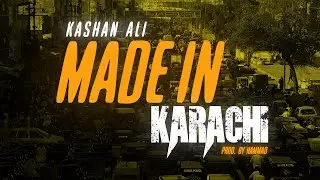Made In Karachi - Kashan Ali & HAMMAD (Official Audio)