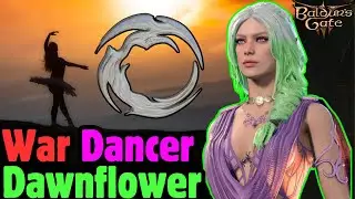 Level 20 WAR DANCER DAWNFLOWER Mod Build - Baldur's Gate 3