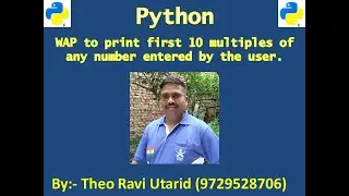 Python  program First 10 multiples of any number