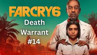 Far Cry 6 GOTY Full Walkthrough - Part #14 - Death Warrant - No Commentary