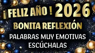 4 minutos Reflexi&oacute;n de bonitas frases para dedicar y enviar a la familia y amigos │ Feliz A&ntilde;o Nuevo!