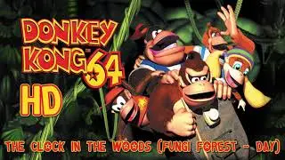 Donkey Kong 64: The Clock in the Woods (Fungi Forest - ​Day) HD