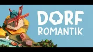 DorfRomantic #1 Première game