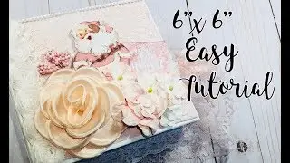 Easy 6”x6” Mini Album Tutorial for Beginners
