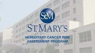 St  Mary's Hereditary Cancer Risk Assessment Program