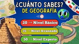 ¿Cuánto Sabes de GEOGRAFÍA? 🧠🌎🗽 | 50 Preguntas para aprender de Cultura General Y Del MUNDO🤓📚
