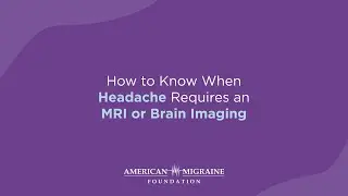 How to Know When Headache Requires an MRI or Brain Imaging