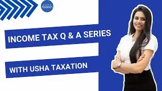 What is Financial Year & Assessment Year | Usha Taxation | Q&A Series