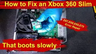 How to fix an Xbox 360 S that boots up slow! Xbox 360 Slim E67, E68, E69, and E70 error repair