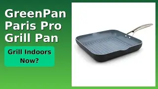 REVIEW (2025): GreenPan Paris Pro Grill Pan. Features.