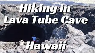 Hiking in Lava Tube Cave on the Big Island, Hawaii ハワイ島の溶岩洞でハイキング