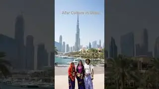AI created a Afar Culture in  dubai  2025
