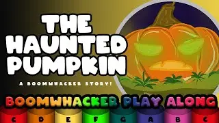 The Haunted Pumpkin - A Boomwhacker Story - Play Along