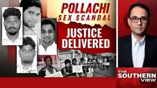 Pollachi Sex Assault Case | Justice Delivered, Why The Pollachi Case Is A Landmark?