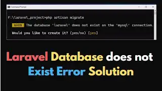 The database 'laravel' does not exist on the 'mysql' connection Solution