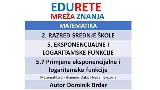 5. Eksponencijalne i logaritamske funkcije 5.7 Primjene eksponencijalne i logaritamske funkcije