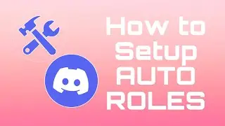 How to setup AutoRole for your discord server using Server Tool bot