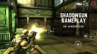 Shadowgun Gameplay for Android