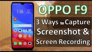 OPPO F9: 3 Ways to Capture Screenshot and Screen Recording
