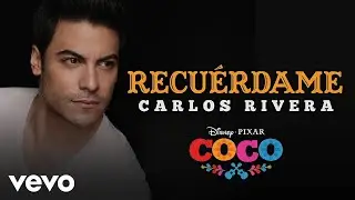 Carlos Rivera - Recuérdame (De 
