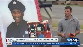 Widows of LR firefighters make emotional plea to get new bill passed