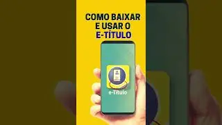COMO BAIXAR E USAR O E-TITULO - MUITO F&Aacute;CIL!! #titulodeeleitor #e-titulo #etitulo #shorts