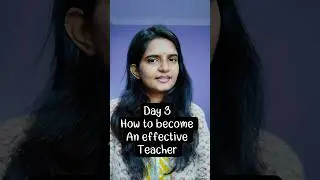 Day 3 How to become An effective teacher #education #teachingcommunity #effectiveteaching #books